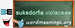 WordMeaning blackboard for suksdorfia violaceae